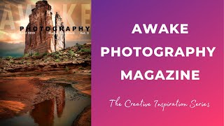 Awake Photography Magazine