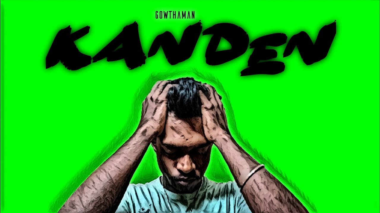 Gowthaman - Kenden (official audio)