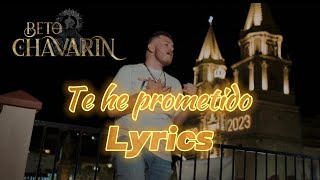 Te He Prometido - Beto Chavarin - Video Lyrics