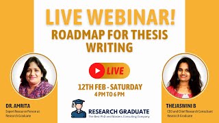 Information The Complete Road-Map for Thesis Writing - Live Webinar by Research Graduate Update