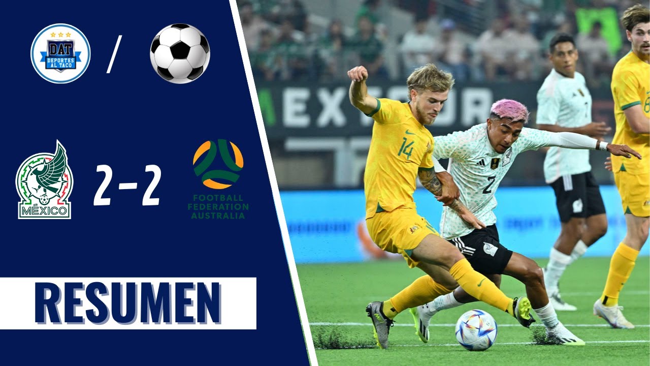 🔴 MÉXICO vs AUSTRALIA AMISTOSO EN VIVO YouTube