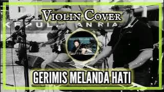 gerimis melanda hati-violin cover