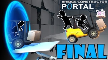 Bridge Constructor Portal - Walkthrough - Final Part 60 - Brain Transplant | Ending HD