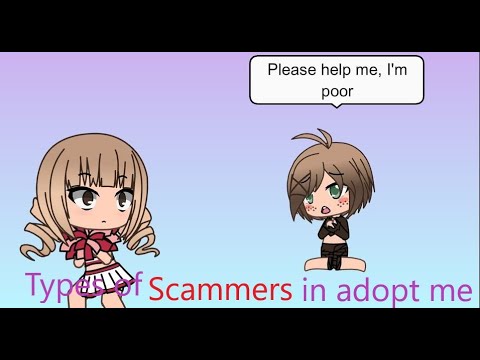 Types of scammers in adopt me/ Gacha Life version