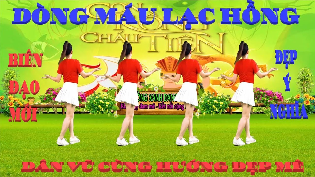 MỚI ĐÉT 2023/ DÒNG MÁU LẠC HỒNG- DÂN VŨ ĐỒNG DIỄN CÙNG HƯỚNG Ý NGHĨA -DỄ HỌC NHẤT