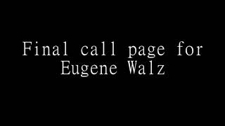 Final call page for Eugene Walz