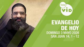 Evangelio de hoy: Domingo 3 de Mayo 2026 📖 Lectio Divina | Tele VID