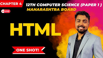 Chap4. HTML  | One Shot | (HSC Computer Science - Maharashtra Board)