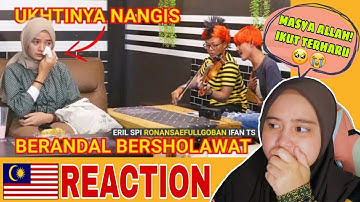 UKHTI INI NANGIS TERHARU MENDENGAR BERANDAL BERSHOLAWAT | MALAYSIAN🇲🇾REACTION