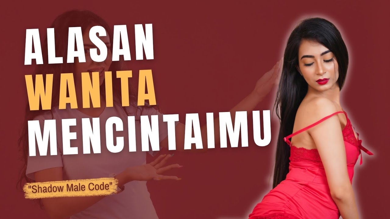 ALASAN KUAT KENAPA WANITA BISA MENCINTAIMU 🤔