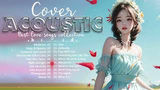 Download Lagu Soft English Acoustic Love Songs Cover Playlist 2023 ❤️ Soft Acoustic Cover Of Popular Love Songs MP3