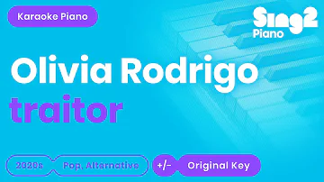 Olivia Rodrigo - traitor (Piano Karaoke)