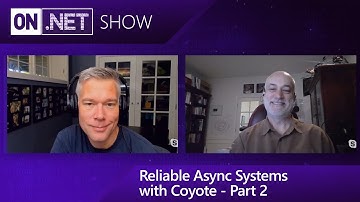 Reliable Async Systems with Coyote - Part 2