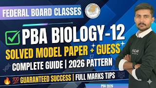 2nd year Biology Class 12 PBA 2026 FBISE | Solved Model Paper + Guess Paper + Paper Pattern