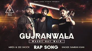 Gujranwala Gangster punjabi Rap Full song by |Mirza & Zee Shock| Singer Samran Khan
