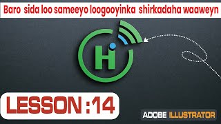 lesson 14 Baro  sida loo sameeyo loogooyinka  shirkadaha waaweyn