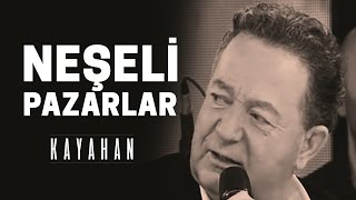 Neşeli Pazarlar | Kayahan 27.03.2011