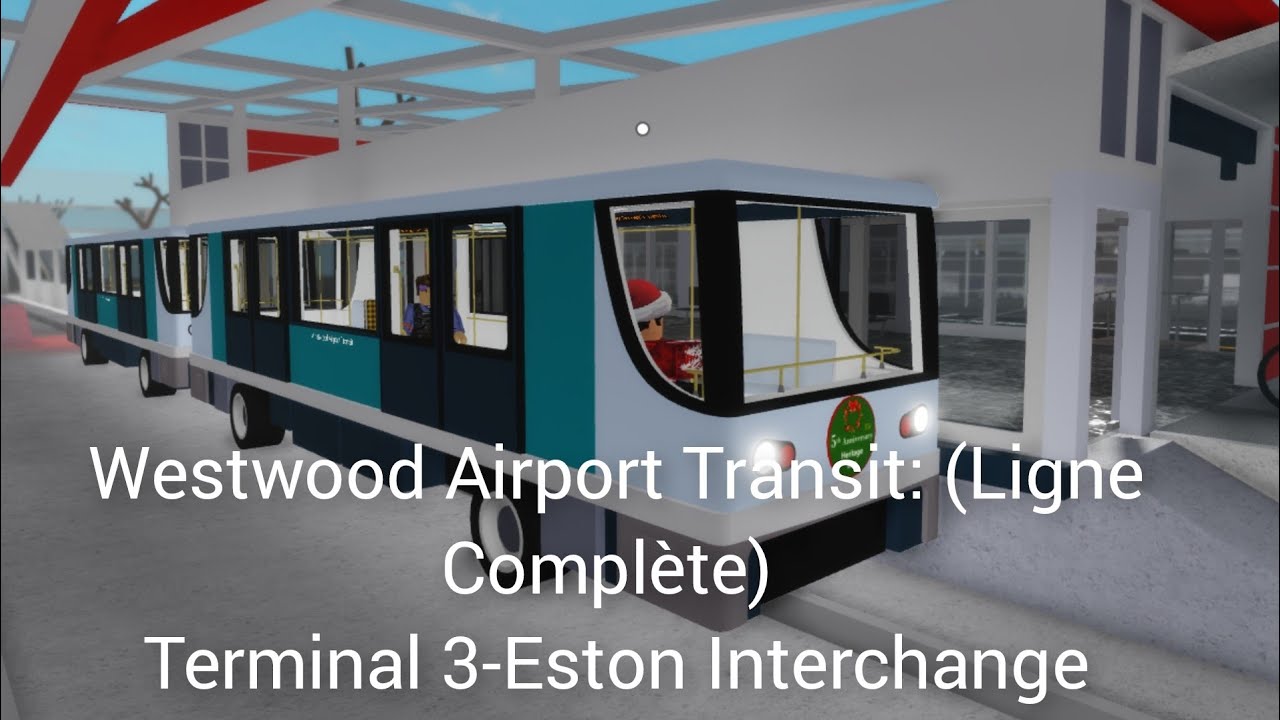 Westwood Airport Transit: (Ligne Complète) Terminal 3-Eston Interchange