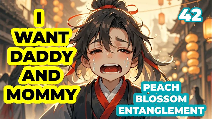 Little Wei Wuxian cried heart-wrenchedly and LWJ hug him all along|Peach Blossom EP 42|MDZS fanfic