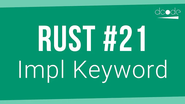 Rust Programming Tutorial #21 - Impl Keyword (Implementation)