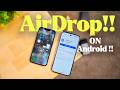 AirDrop is Now on Android! Here is how it Works