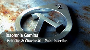 Half Life 2: Point Insertion //Walk Through with FakeFactory: Cinematic Mod Version 12.1