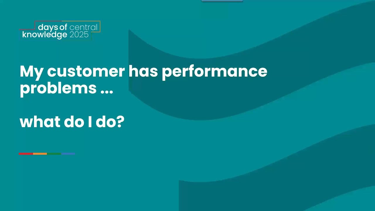 20251013 - My customer has performance problems - what do I do