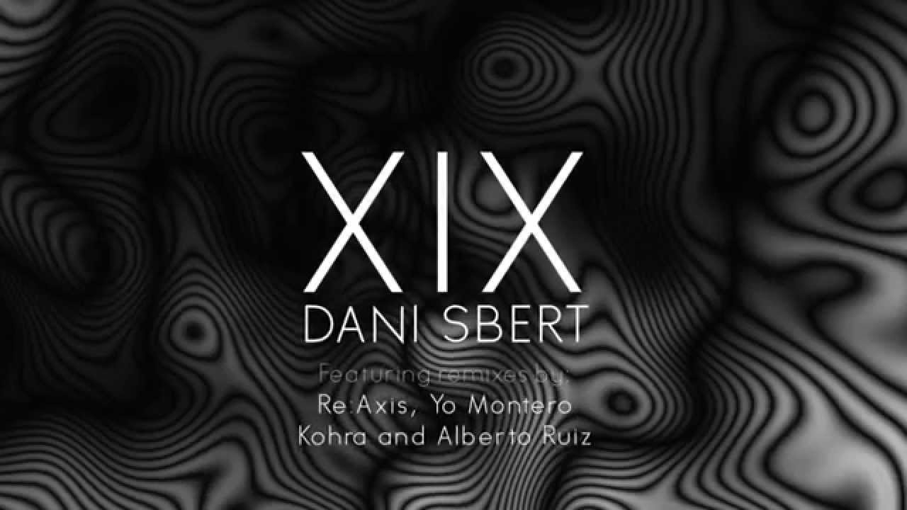 MONOCLI70] Dani Sbert | XIX (video promo) - YouTube