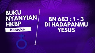 BUKU NYANYIAN | BN HKBP 683 : 1 - 3 