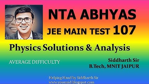 Physics Solutions NTA ABHYAS JEE Main Test 107