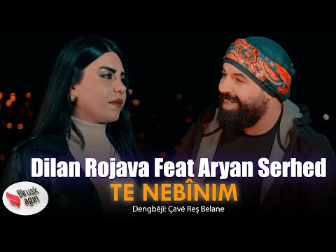 Dilan Rojava Feat Aryan Serhed - Te Nebînim / Lê Lê Bêmal / Klip 2024