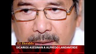 Cobarde crimen contra Alfredo Landaverde