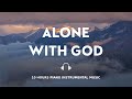 10 hours  alone with god  instrumental soaking worship  soaking into heavenly sounds