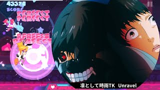 【 Muse Dash 】 ★9  東京喰種『Unravel』 / TK from 凛として時雨