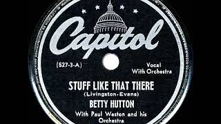 1945 HITS ARCHIVE: Stuff Like That There - Betty Hutton