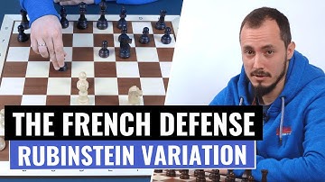 The French Defense | Rubinstein Variation | Chess Openings | IM Andrey Ostrovskiy