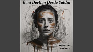 Beni Dertten Derde Saldın