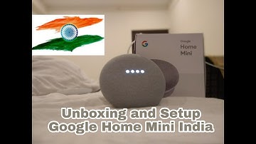 GOOGLE HOME MINI UNBOXING AND SETUP