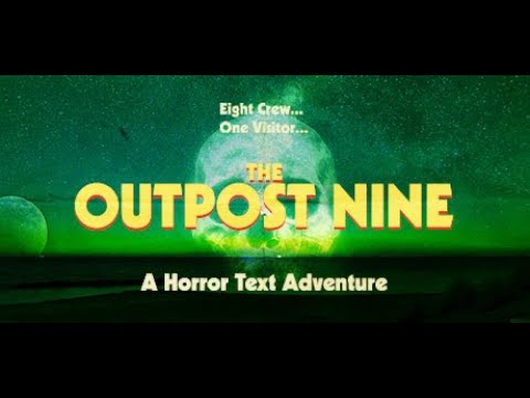 the outpost nine, episode one - full playthrough.