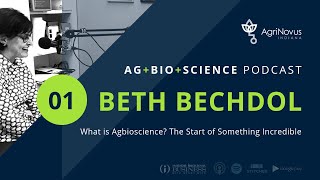 What is Agbioscience? The Start of Something Incredible | AG+BIO+SCIENCE Podcast