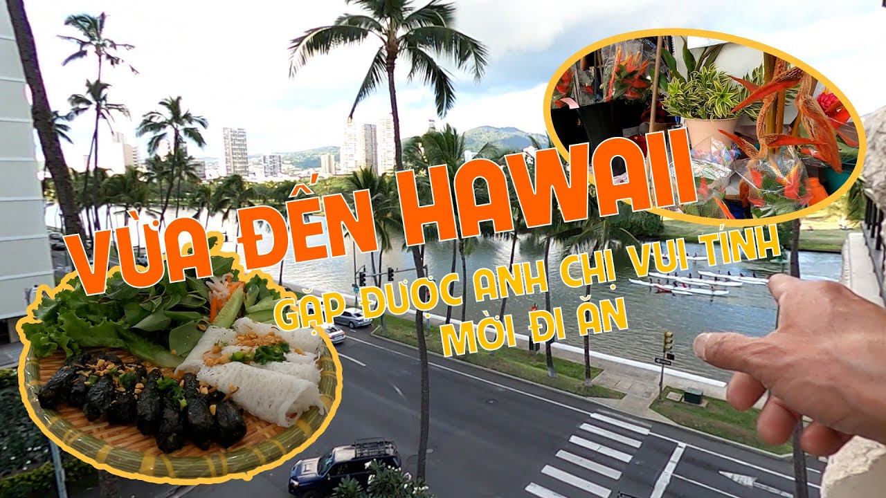 Vừa tới Hawaii, gặp được anh chị vui tính mời đi ăn l Tây Bắc Hoa Kỳ