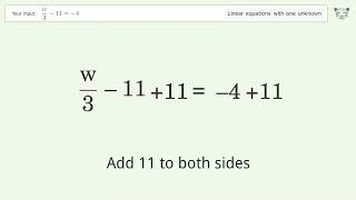 Linear equation with one unknown: Solve w/3-11=-4 step-by-step solution