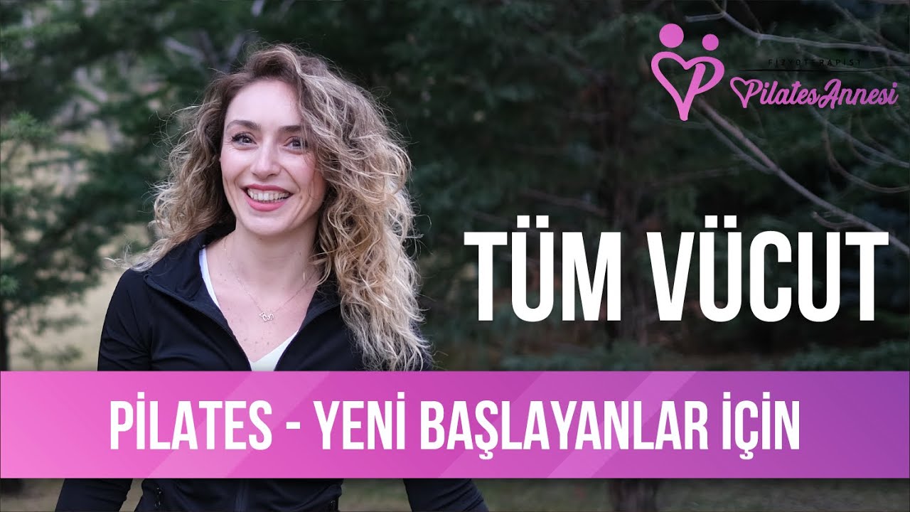 Yeni Başlayanlar İçin Tüm Vücut Pilates Egzersizi