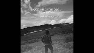 God Needs The Devil (sped up/tropical remix) - Jonah Kagen chords