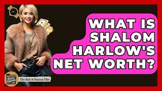 Celebrity What Is Shalom Harlow's Net Worth? - The Rich And Famous Files Wealth