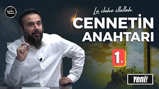 Cennetin Anahtarı La İlahe İllallah - Önce Tevhi̇d Murat Gezenler