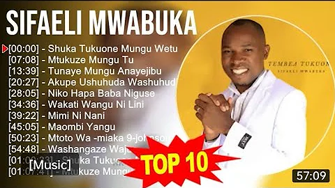 10 GREATEST SONGS 2023 OF SIFAELI MWABUKA- SKIZA DIAL *811*29#