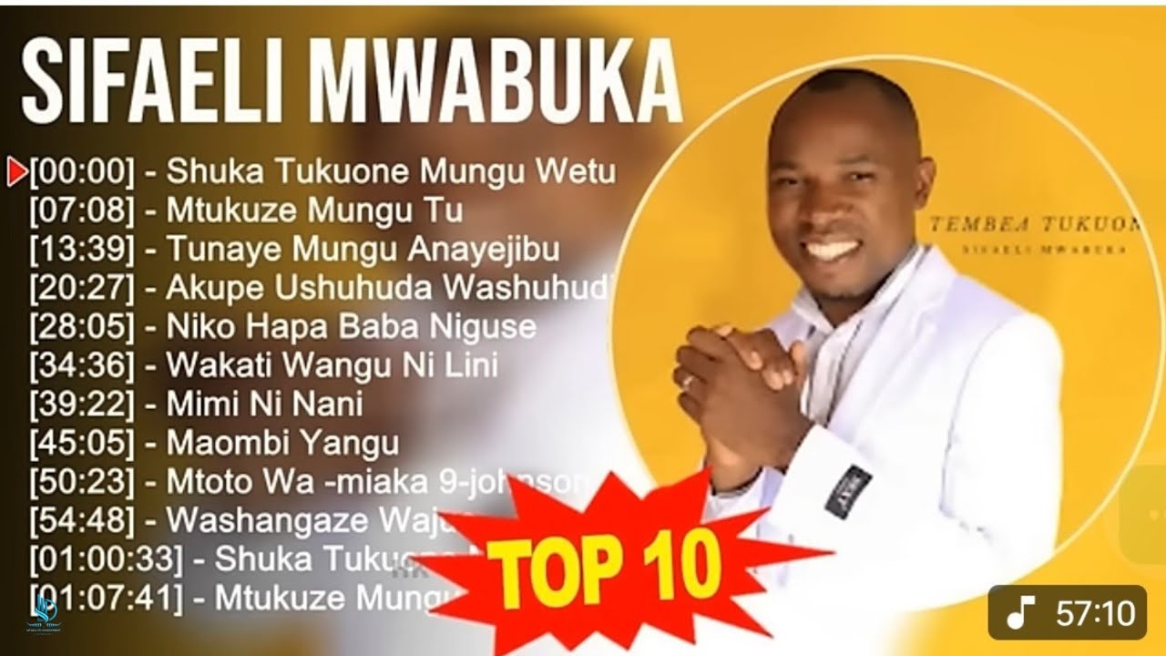 10 GREATEST SONGS 2023 OF SIFAELI MWABUKA- SKIZA DIAL *837*2293#