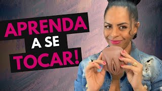 Aprenda A Se Tocar - Ção Feminina Para Iniciantes