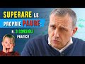 Come superare le proprie paure n 3 consigli pratici da usare subito